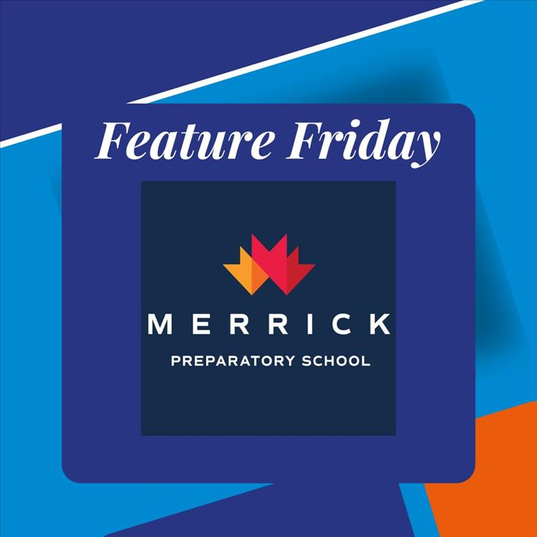 Feature Friday: Merrick Prep