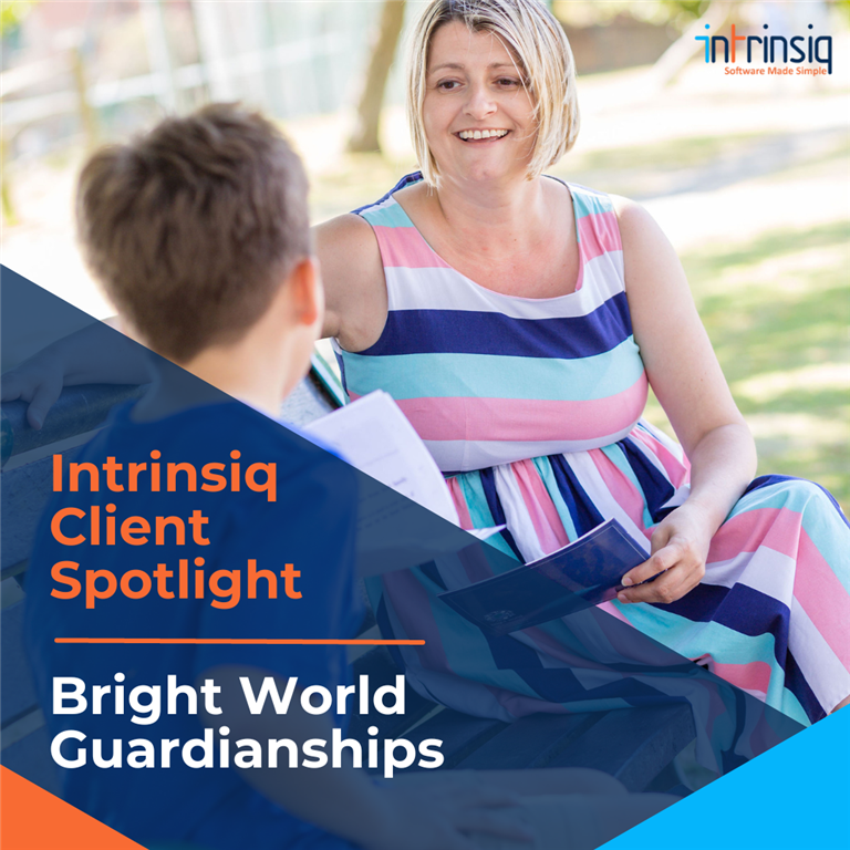 Intrinsiq Client Focus - Bright World Guardianships 