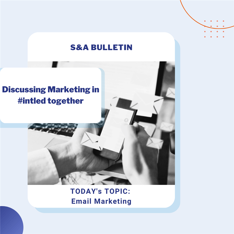 The Second Edition of the Schools & Agents Bulletin: Focusing on the Power of Email Marketing in International Education!