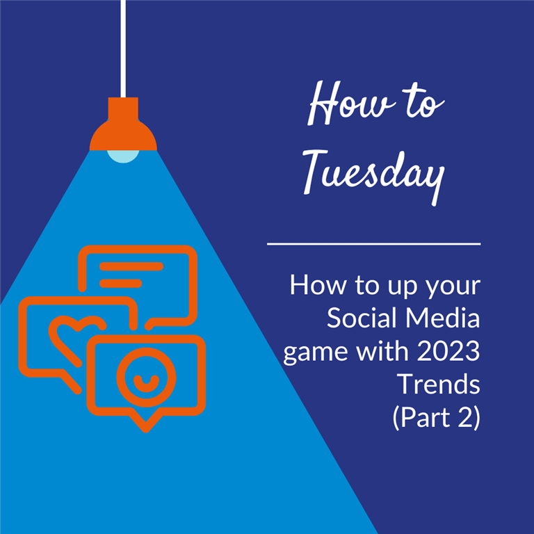 How to up your Social Media game with 2023 Trends