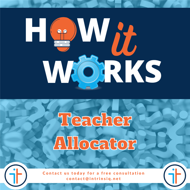 How the Teacher Allocator function works on Intrinsiq
