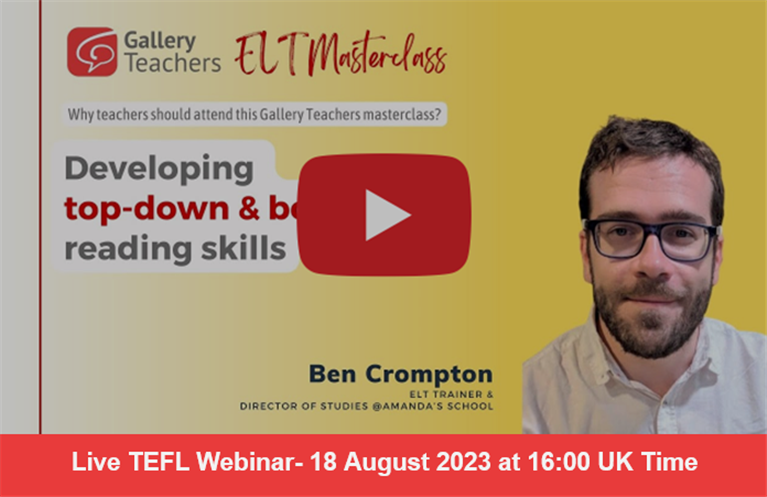 TEFL Masterclass: Developing top-down & bottom-up reading skills